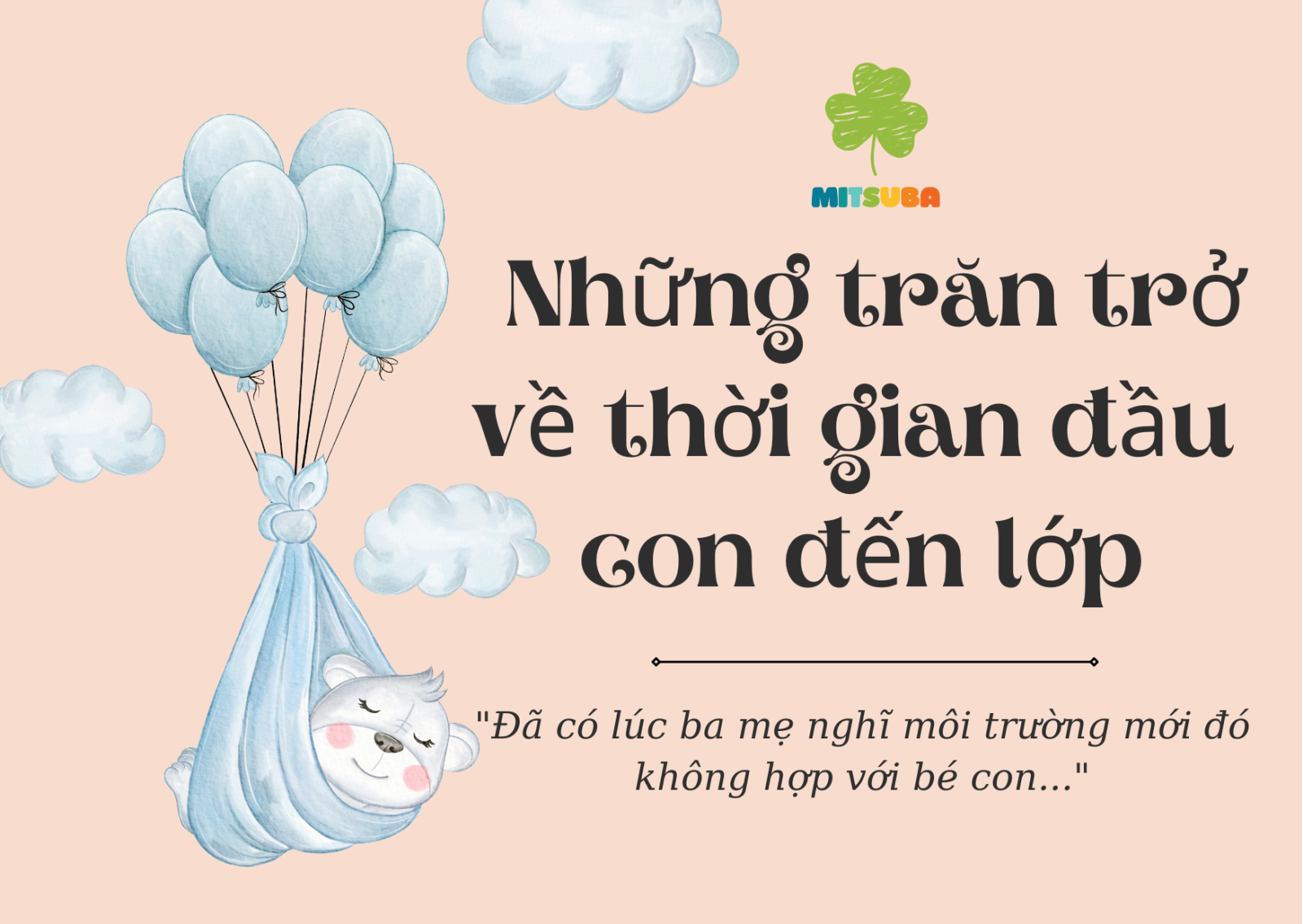 Bao lâu để bé con có thể thích nghi với môi trường mới?